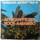 African-Fiesta / Rock-A-Mambo - African Retro Vol. 6